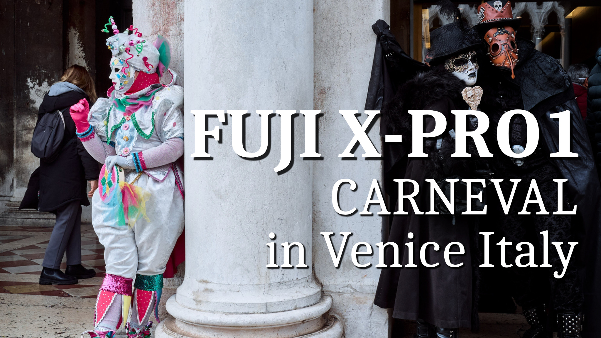Video Street Photography in Venedig zum Karneval Part II